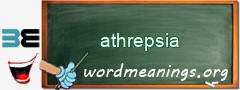 WordMeaning blackboard for athrepsia